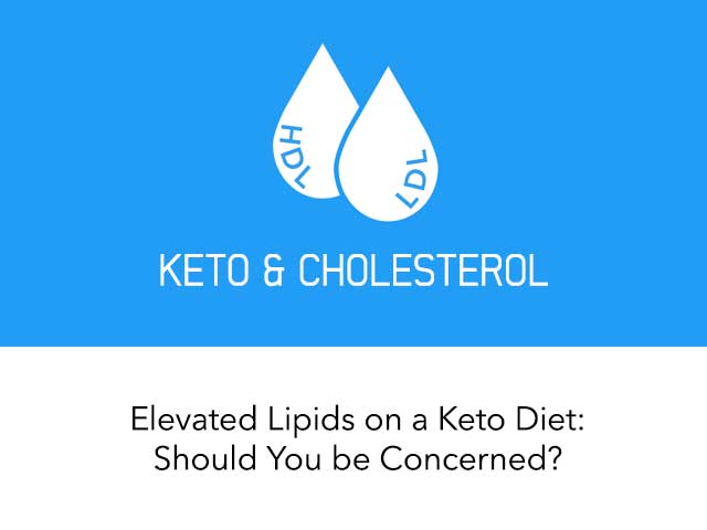 High Cholesterol on a Keto Diet - Should You Be Concerned?